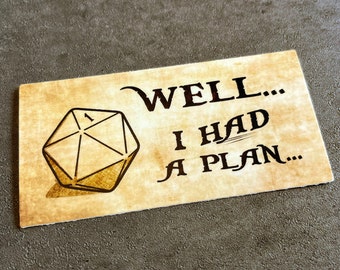 Well I Had A Plan Critical Fail 4" x 2" Vinyl Sticker