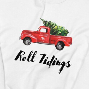 Roll Tidings Unisex Sweatshirt