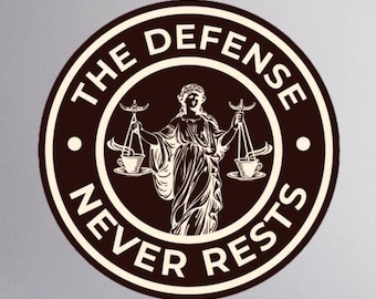 Vinyl &#39;The Defense Never Rests&#39; Defense Attorney Sticker- Free Shipping