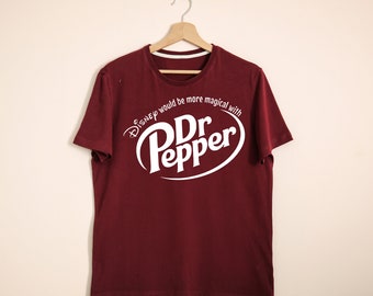 Disney Would Be More Magical With Dr. Pepper | Mickey Trip | Family Matching Attire | Shirt | Sassy | 27 Flavors |