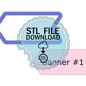 STL Digital Download Cookie Cutter - Banner #1 Cookie Cutter