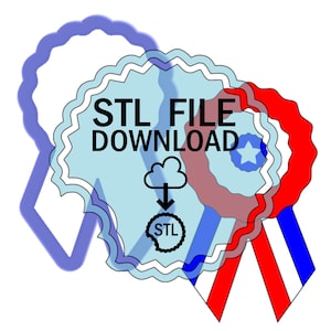 May include: A blue and white badge with the text "STL FILE DOWNLOAD" and a cloud with a downward arrow pointing to the text "STL". The badge is surrounded by a red, white and blue ribbon.