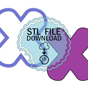 STL Digital Download Cookie Cutter - X