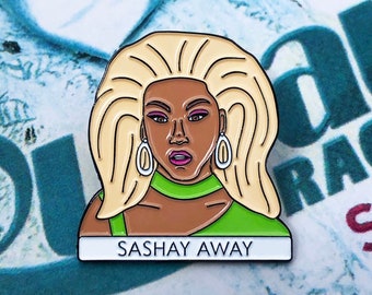 Sashay Away - Enamel Pin - RPDR Drag Race