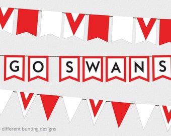 May include: Red and white bunting with the words "GO SWANS" in black letters. There are three different bunting designs.