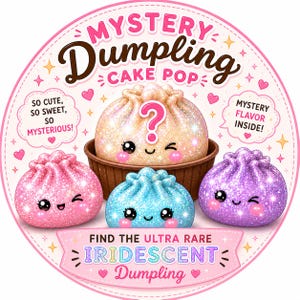 Könnte beinhalten: Eine kreisförmige Grafik mit dem Text Mystery Dumpling Cake Pop. Sie zeigt vier glitzernde, cartoonartige Knödel mit Gesichtern in Pink, Blau und Lila. Ein Knödel sitzt in einem braunen Becher mit einem Fragezeichen. Der Text umfasst So cute, so sweet, so mysterious!, Mystery flavor inside! und Find the ultra rare iridescent dumpling.
