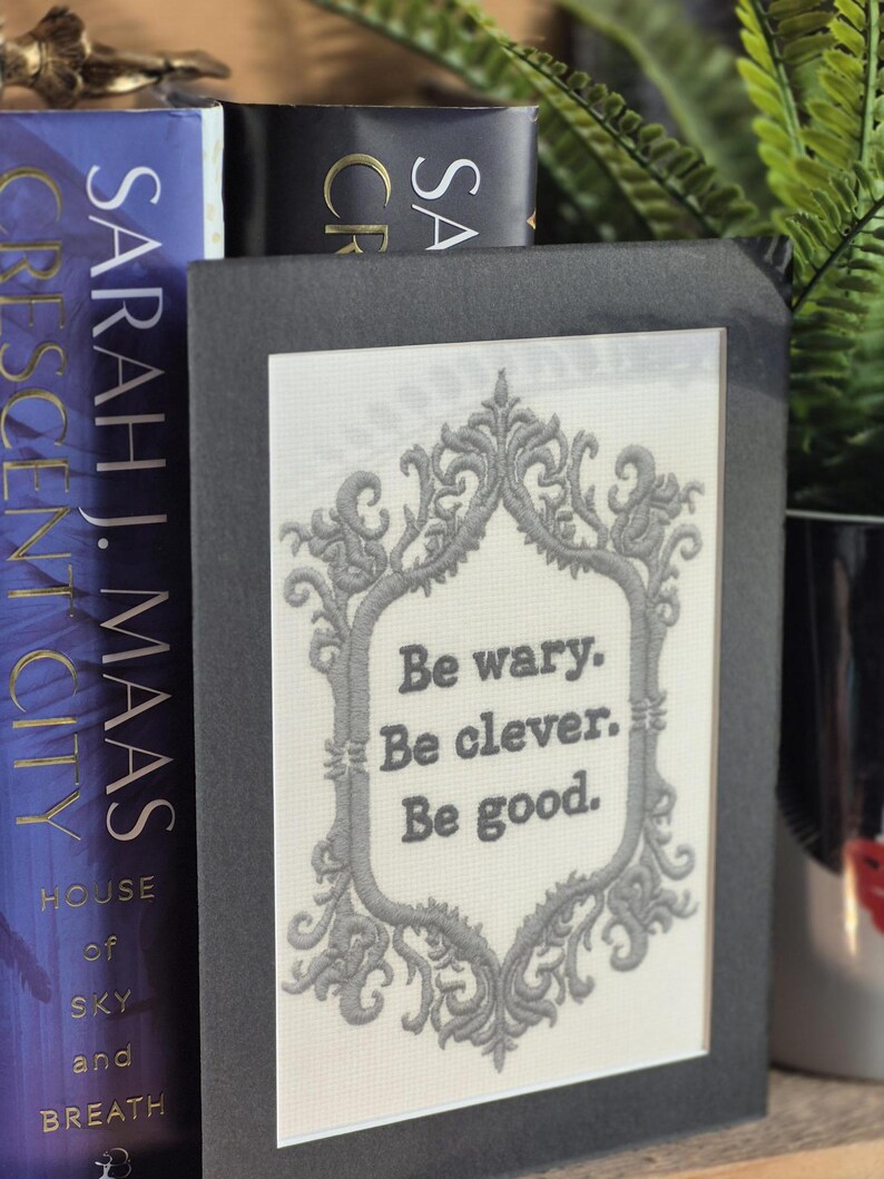 Be Wary Be Clever Be Good – Mounted Fantasy Art Print | Inspired by One Dark Window | Bookish Wall Art for Fantasy Readers | Bookshelf Decor