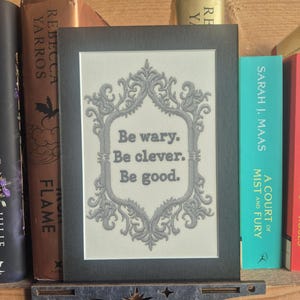Be Wary Be Clever Be Good – Mounted Fantasy Art Print | Inspired by One Dark Window | Bookish Wall Art for Fantasy Readers | Bookshelf Decor