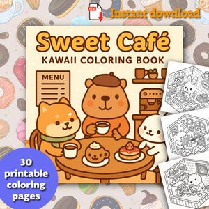 May include: A digital download of a "Sweet Caf&eacute;" Kawaii coloring book. The cover features cartoon animals at a cafe table with coffee and desserts. The text reads "30 printable coloring pages" and "Instant download".