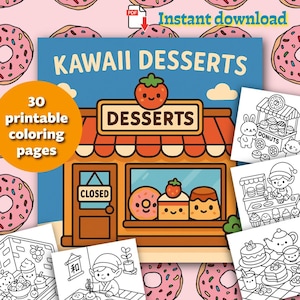 以下が含まれることがあります： 「KAWAII DESSERTS」と書かれた青い看板と、漫画のデザートショップのイラストが特徴のデジタルダウンロード。画像には、30枚の印刷可能な塗り絵ページと「Instant download」の文字が含まれています。背景にはピンク色のドーナツがあります。