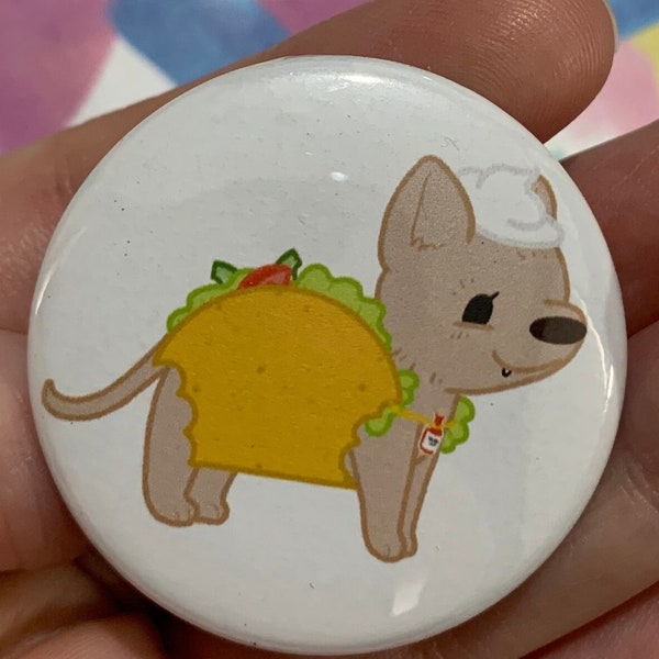 Taco Dog Button Art Pin - Mexican Food, Chihuahua, Snack, Funny, Salsa, Chibi, Original, Unique, Kawaii, Dandelion Daemons, Irish Artist