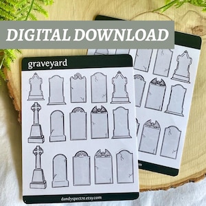 May include: Two sheets of stickers featuring various graveyard-themed illustrations. The stickers include tombstones with different shapes and designs, and the word "graveyard" is printed on one sheet. The text "DIGITAL DOWNLOAD" is also present.