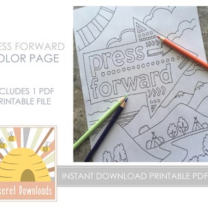 May include: A black and white printable coloring page featuring a large arrow with the words "press forward" inside. The arrow is pointing to the right and is surrounded by mountains, trees, and tents. The page is designed for children and adults to color.