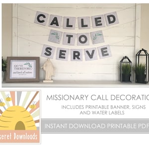 DIGITAL Missionary Call Decorations Banner Waterbottle Labels Signs Farewell PDF files Instant Download Latter Day Saint Called to Serve