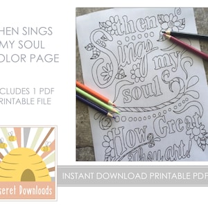 May include: A printable coloring page featuring the lyrics "Then sings my soul how great thou art!" with floral embellishments. The page is designed for adults and includes a beehive logo with the text "Deseret Downloads".
