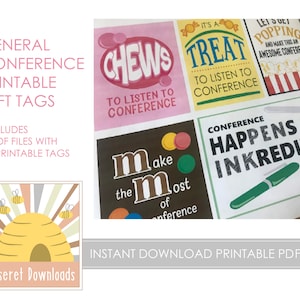 May include: Printable gift tags with colorful designs and text. The tags include phrases like "Chews to listen to conference" and "Conference happens to be inkredible." The image also includes the text "General Conference Printable Gift Tags."