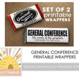 May include: Printable wrappers for chocolate bars with the text "General Conference" and "The words of the prophets are sweet to the soul."  The wrappers are designed to look like a chocolate bar wrapper.  The image also includes a logo for Deseret Downloads.