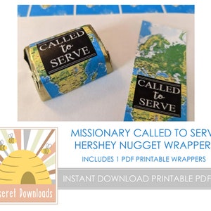Printable DIGITAL Missionary Called to Serve Hershey Nugget Wrapper Treat Call Opening Refreshments Church Jesus Christ  Instant download