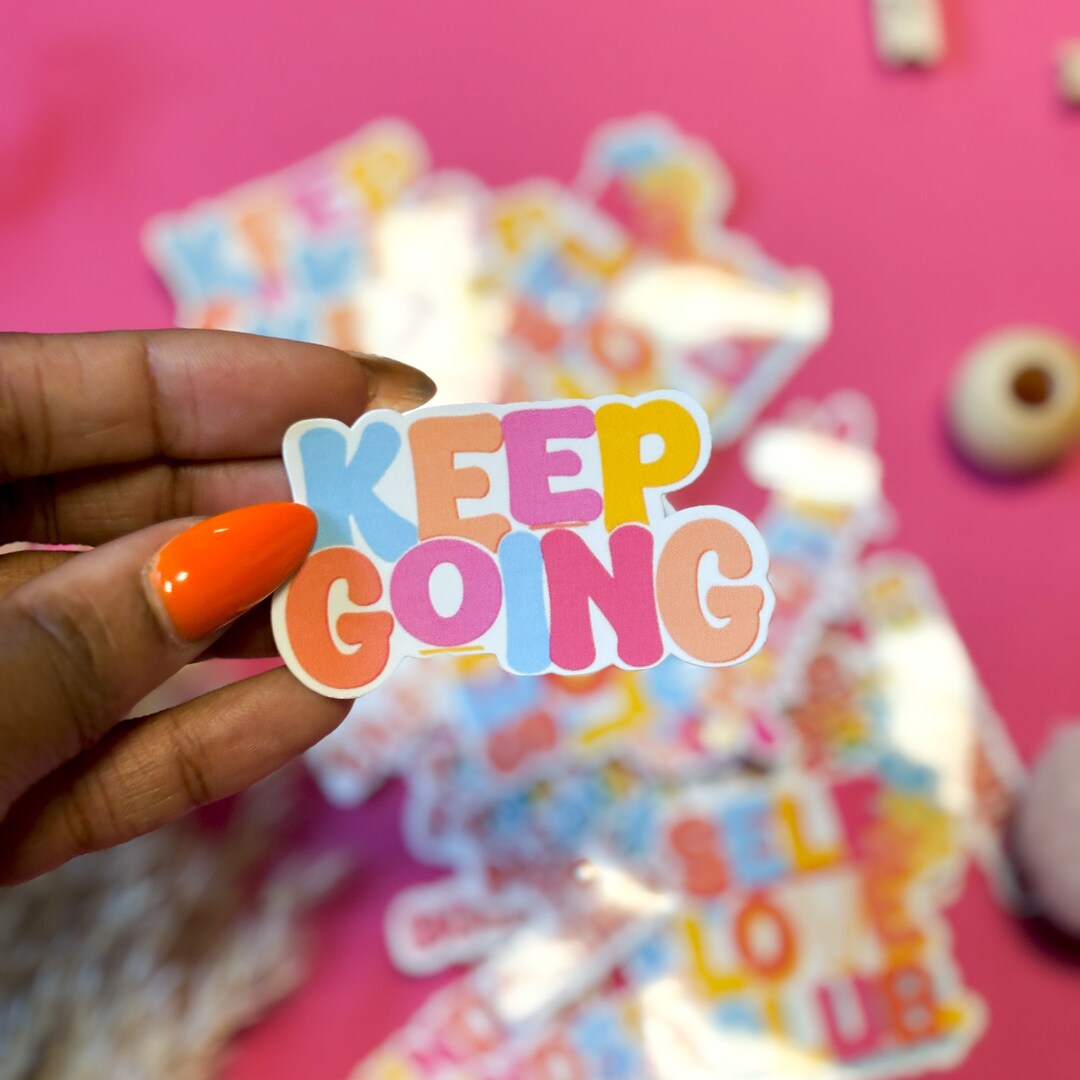 Keep Going Vinyl Sticker, Waterproof Glossy Affirmation - Etsy