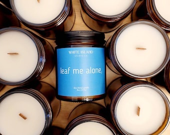 Leaf Me Alone, Soy Wood Wick Candle, Fall Candle, Gifts for Her, Gifts for Him, Funny Quote Candle