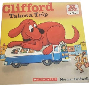 Clifford Takes a Trip by Norman Bridwell