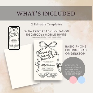 May include: A black and white invitation design with the text "Time for Tea with Mom to be". The invitation includes a mobile invite and print-ready templates. The design features a bow and teacups.
