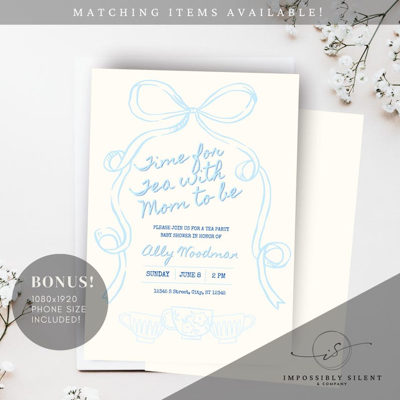 May include: Cream-colored baby shower invitation with light blue text and illustrations. The invitation reads "Time for Tea with Mom to be" and includes details for a tea party. A bonus phone size is included.