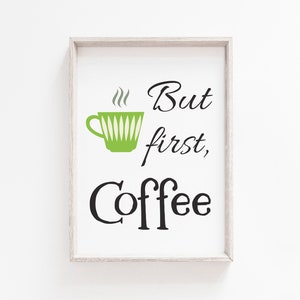 Printable Quotes, Coffee Print, Wall Art Prints, Instant Download, Quote Print, Minimalist Print, Printables, Coffee Quote, Wall Art, Prints