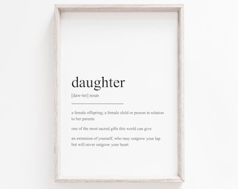 Daughter Gift, Printable Wall Art, Daughter Definition, Prints, Gift for Daughter, Wall Art Print, Instant Download, Quote Print, Daughter
