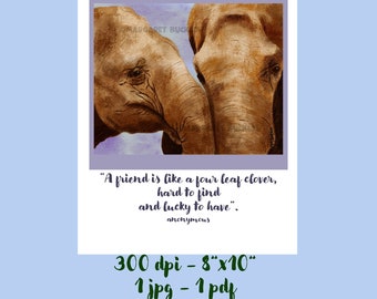 Elephant Friendship Quote Art Print, 8x10 (Digital Download)