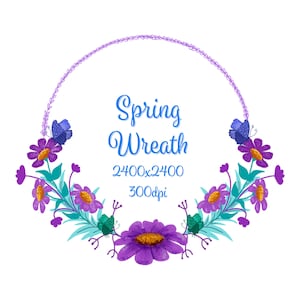 May include: A purple and blue floral wreath with butterflies. The text "Spring Wreath 2400x2400 300dpi" is in the center of the wreath.