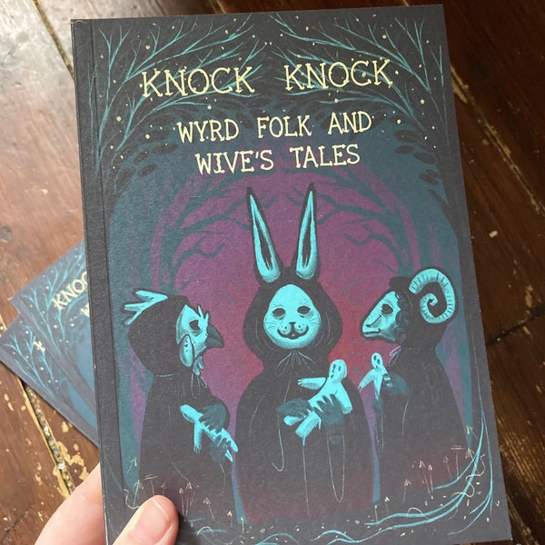Anthologie de fanzines d'horreur Knock Knock - contes de folks et de femmes de wyrds - fanzine folklorique, livre de salon, histoires d'horreur, bandes dessinées, illustration et art