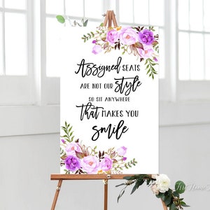 Assigned Seats Sign, Assigned Seats Are Not Our Style So Sit Anywhere That Makes You Smile, Floral Wedding Signs Printable, Purple, W422