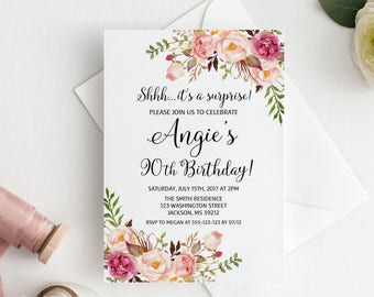 May include: A floral-themed birthday party invitation with pink and white flowers. The invitation reads "Shhh...it's a surprise! Please join us to celebrate Angie's 90th Birthday!"  The event is scheduled for Saturday, July 15th, 2017 at 2pm at The Smith Residence, 123 Washington Street, Jackson, MS 39212. RSVP to Megan at 555-123-123 by 07/12.