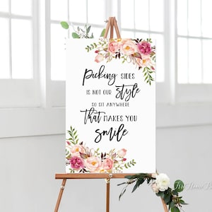 Picking Sides is not our Style So Sit Anywhere That Makes You Smile, Assigned Seats Sign, Wedding Seating Sign Printable, Blush Pink, W358
