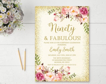May include: A gold glitter background with pink floral accents and the text "Ninety & Fabulous!"  Please join us for a birthday celebration honoring Emily Smith. Saturday, July 15th, 2024 at 2pm. The Smith Residence, 125 Washington Street, Jackson, MS 39212. RSVP to Megan at 555-123-123-B01/12.