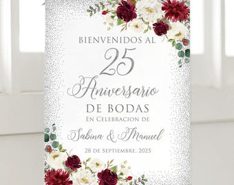 Printed or Digital Burgundy Bienvenidos al 25 Aniversario de Bodas, Spanish Welcome Sign, W582-4