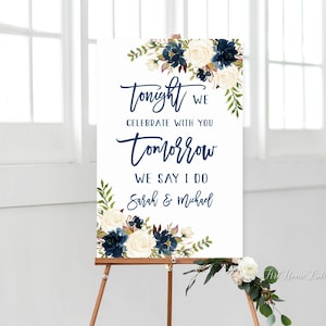 Navy Rehearsal Dinner Sign, Tonight We Celebrate With You Tomorrow Ee Say I Do, Digital File, W756