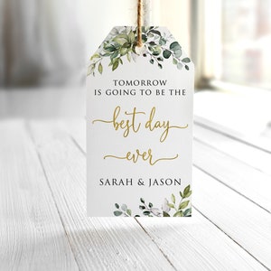 Tomorrow Is Going To Be The Best Day Ever, Rehearsal Favor Tags, Rehearsal Dinner Thank You Tags, Digital File W1128-7