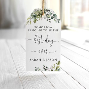 Tomorrow Is Going To Be The Best Day Ever, Rehearsal Favor Tags, Rehearsal Dinner Thank You Tags, Digital File W1124-6