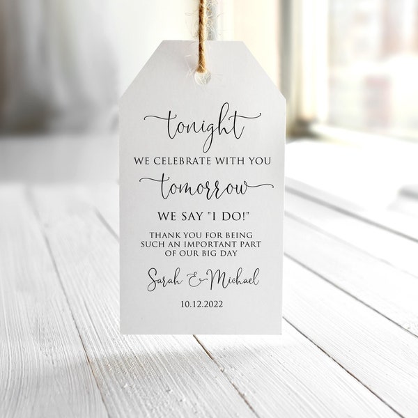 Tonight We Celebrate with You Tomorrow We say I DO, Rehearsal Thank You Tags, Rehearsal Dinner Favor Tags, Digital File, W1125-3