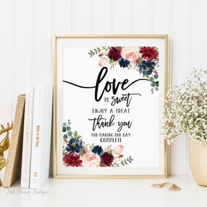 Love is Sweet Sign, Dessert Table Sign, Love is Sweet Enjoy a Treat Thank you for Making Our Day Complete, Printable Wedding Sign, W1146