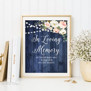 Navy Rustic In Loving Memory Wedding Sign, String Lights Wedding Sign, Memorial Sign, Printable Memorial Sign, Blush and White Flowers, W942