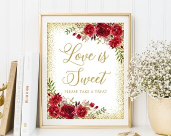 Red Gold Love is Sweet Sign, Dessert Table Sign, RedTable Sign, Floral Wedding Sign, Red Flowers, Printable Wedding Sign, W1430