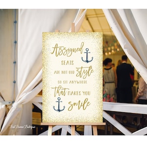 Nautical Wedding Assigned Seats Sign, Assigned Seats Are Not Our Style So Sit Anywhere That Makes You Smile, Anchors, W1165