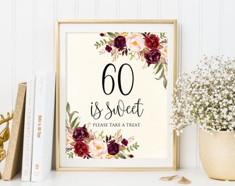 60 is Sweet Please Take a Treat Sign, Floral Printable Sign, Ivory Sign, Dessert Table Sign, Printable, BW69