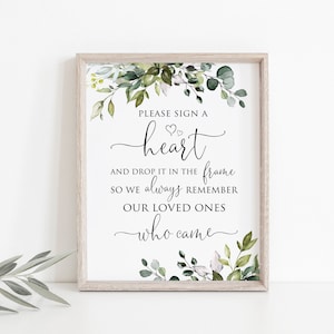 Please Sign A Heart Sign, Heart Drop Guest Book Sign, Sign a Heart and Drop it into the Frame Sign, Greenery Wedding Sign, W1124