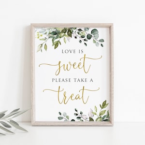Love is Sweet Sign, Favor Table Sign, Wedding Dessert Table Sign, Dessert Bar Sign, Greenery Favors Sign, Digitl File, W1128