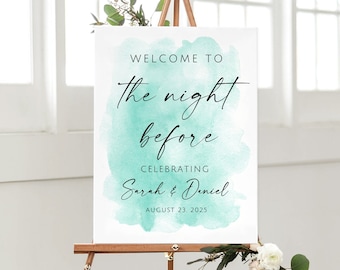 Turquoise Rehearsal Dinner Welcome Sign, The Night Before Welcome Sign, Teal Wedding Rehearsal, Turquoise Watercolor, Digital File, W107