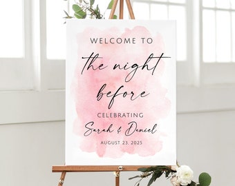 Pink Rehearsal Dinner Welcome Sign, The Night Before Welcome Sign, Watercolor Pink Wedding Rehearsal, Digital File, W102